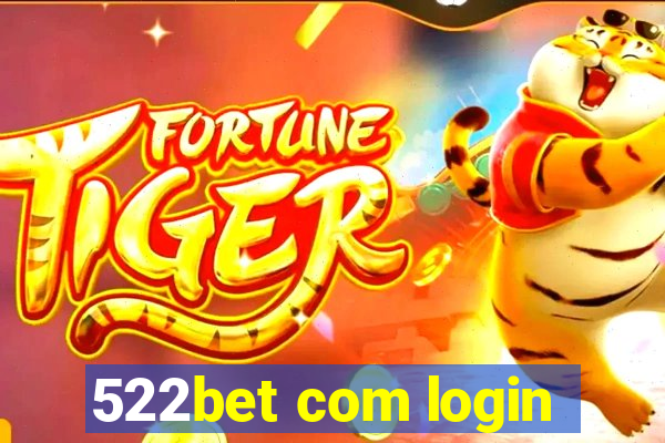 522bet com login